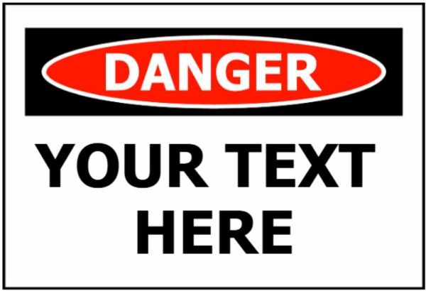 Picture of DANGER CUSTOM PRINTED TEXT 340 X 240 ACM SIGN